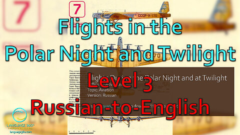 Flights in the Polar Night and at Twilight: Level 3 - Russian-to-English