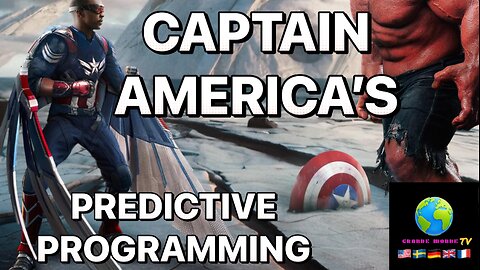 CAPTAIN AMERICA’S BRAVE NEW WORLD (NWO) 🇺🇸 PREDICTIVE PROGRAMMING 