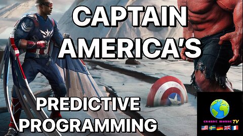 CAPTAIN AMERICA’S BRAVE NEW WORLD (NWO) 🇺🇸 PREDICTIVE PROGRAMMING