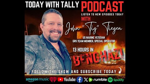 Episode 278 | John "Tig" Tiegen, GRS / Special Operator - The Battle of Benghazi, Survivor