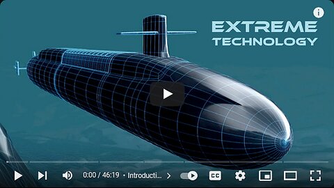 Submarines – Extreme Technology – Big Bigger Biggest