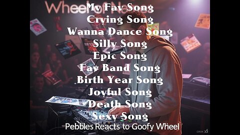 56th Pebbles Reacts to Goofy Wheel Music Stream