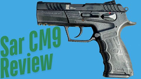 Sar CM9 Gen 2 Gun Review (SARUSA/Sarsilmaz Firearms)