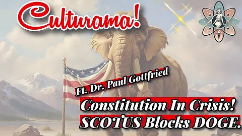 Constitution In Crisis! Future of Conservatism. ft. Dr. Paul Gottfried