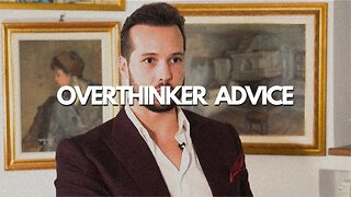 Tristan Tate: Men Should Use Overthinking as a Superpower