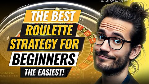 Is This The Best Roulette Strategy for Beginners?