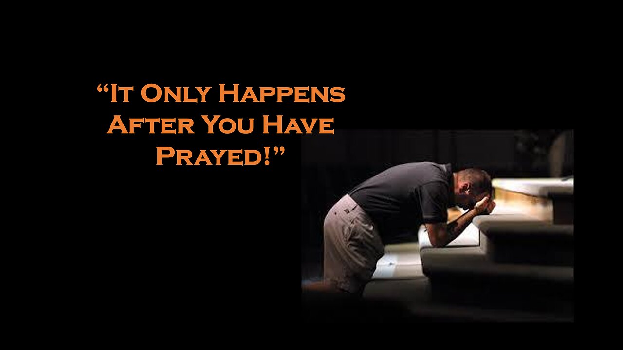 Jan 12/25 | It Only Happens After You Have Prayed!, Part 2