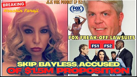 Joy Taylor, Charlie Dixon, & Fox Sports Under Fire: The Faraji Lawsuit Explained | JEJE VIBE EP 152