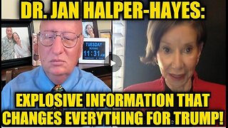 Dr. Jan Halper-Hayes: Explosive Information That Changes Everything for Trump!