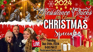 SUPER FUN! Resistance Chicks Annual Christmas Special 2024 w/ LIVE DRAWING!