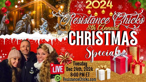 SUPER FUN! Resistance Chicks Annual Christmas Special 2024 w/ LIVE DRAWING!