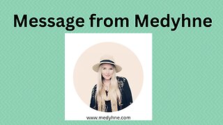 MESSAGE FROM MEDYHNE