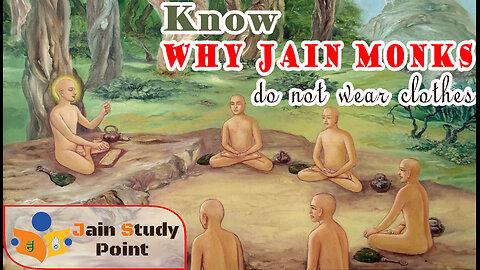 Why Jain Monks Don't Wear Clothes? Uncover the Hidden Secret! (English translation)