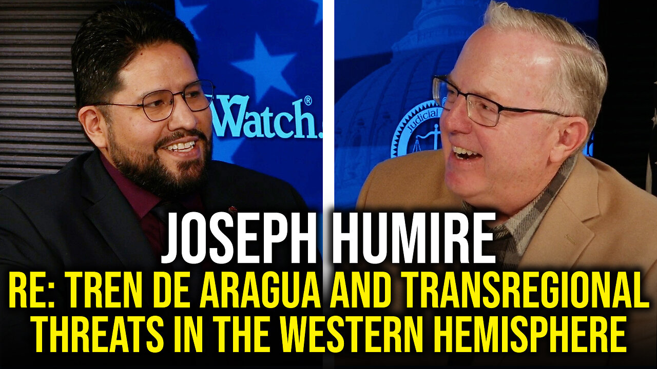 Joseph Humire Re: Tren de Aragua and Transregional Threats in the Western Hemisphere