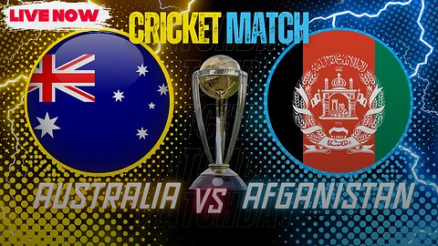 AUSTARALIA VS AFGANISTAN CRICKET MATCH