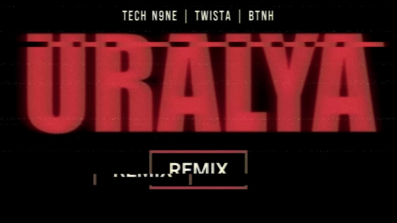 Tech N9ne - URALYA (Remix) Ft. BTNH N Twista