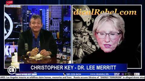 The Christopher Key show with special guest Dr. Lee Merritt, Medical Rebel