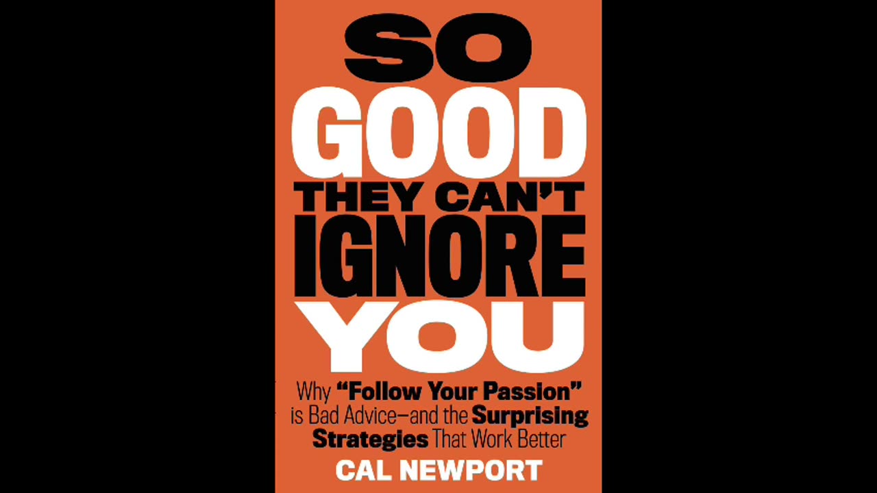 So Good They Can't Ignore You | Cal Newport | Audiobook