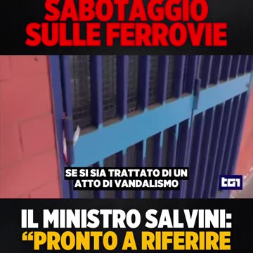 🔴 SABOTAGGIO SULLE FERROVIE