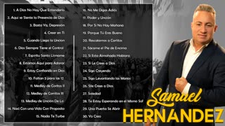 Samuel Hernández - Las Canciones Más Memorables vol.4 - Alabanza Y Adoración Musica Cristiana