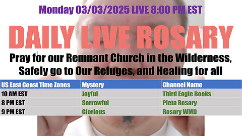 Mary's Daily Live Holy Rosary Prayer at 8:00 p.m. EST 03/03/2025