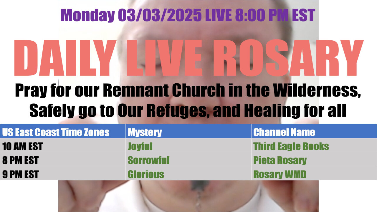 Mary's Daily Live Holy Rosary Prayer at 8:00 p.m. EST 03/03/2025