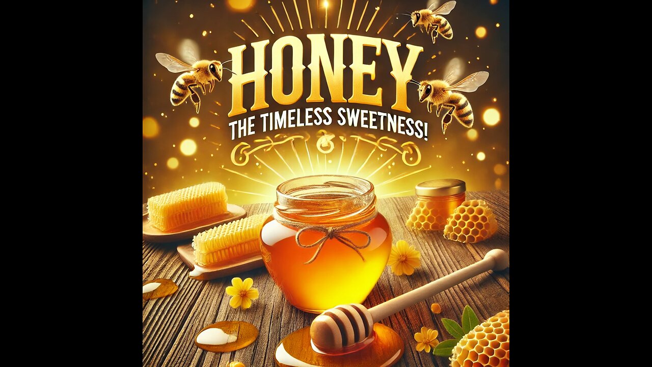 Did You Know? Honey Never Goes Bad!