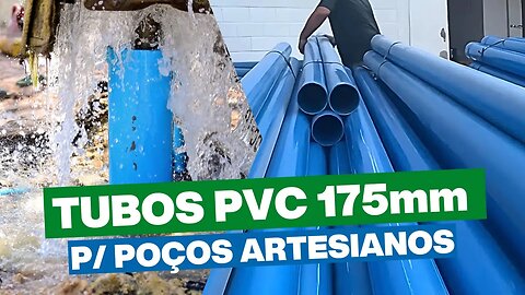 TUBO PVC DN 175MM PARA POÇO ARTESIANO