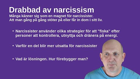 Drabbad av Narcissism - Hur komma vidare Del 2