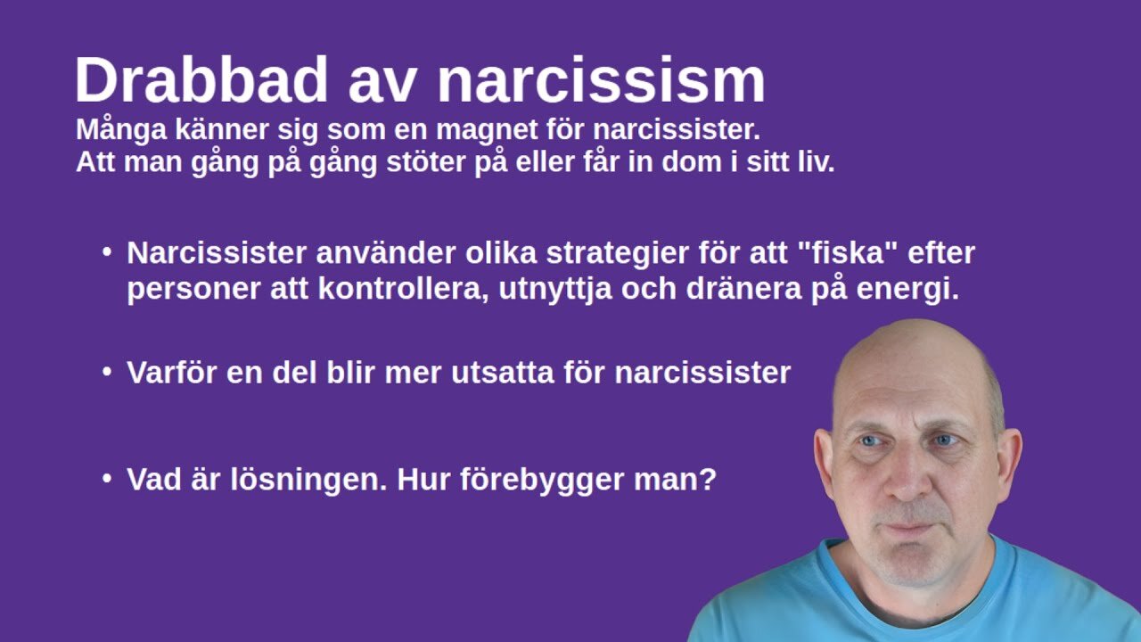 Drabbad av Narcissism - Hur komma vidare Del 2