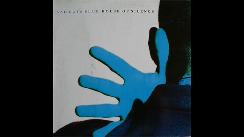 Bad Boys Blue - House Of Silence (Germany) 1991 LP