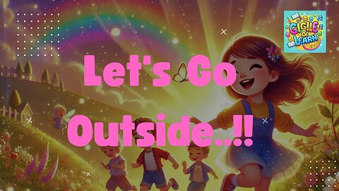Let’s Go Outside video | Fun Kids Song to dance to | dance songs kids | new kids dance | giggle and learn