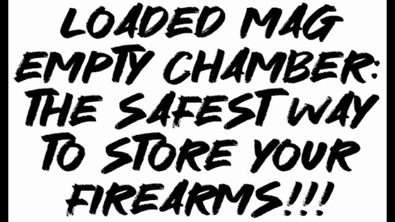 Loaded Mag, Empty Chamber: The SAFEST Way To Store Your Firearms!!!