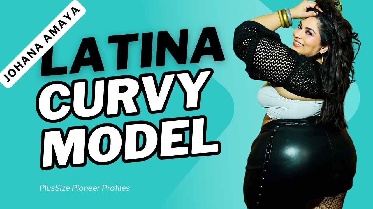 Johana Amaya: Latina Plus-Size Model Trending Curvy Fashion and Body Positivity