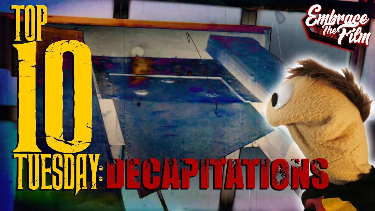 Top 10 Tuesday: Decapitations