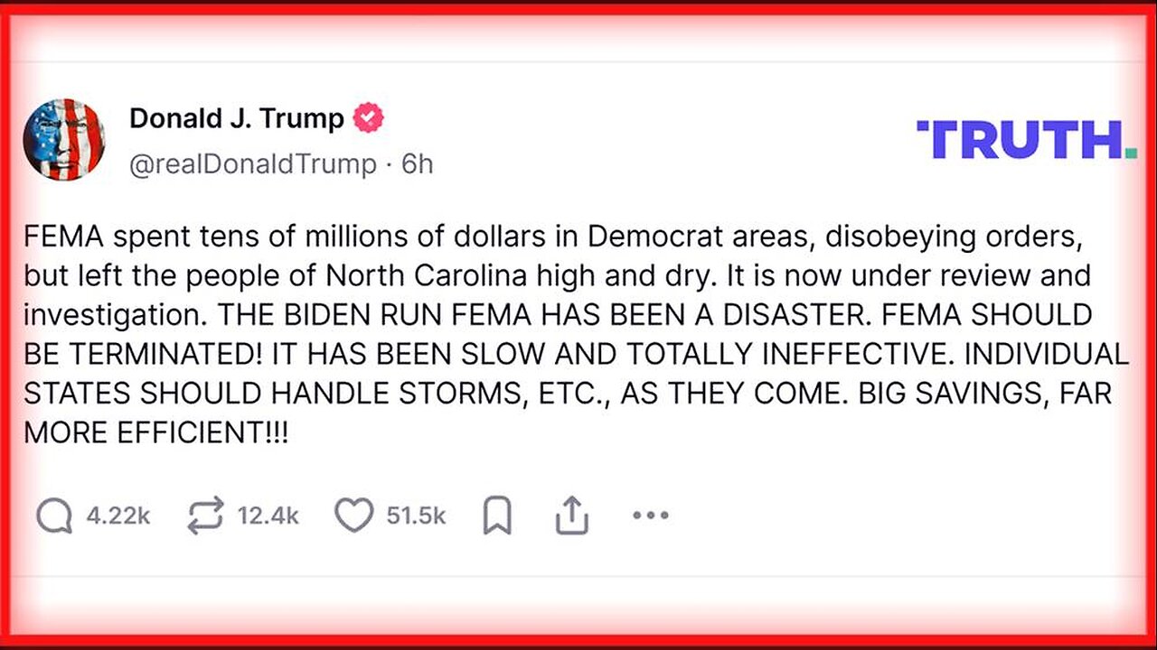 "THE BIDEN RUN FEMA HAS BEEN A DISASTER. FEMA SHOULD BE TERMINATED!"