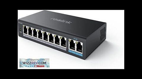 Reolink PoE Switch with 8 PoE Ports 2 Gigabit Uplink Ports 120W Review