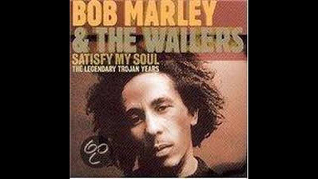 Bob Marley & The Wailers - Satisfy My Soul