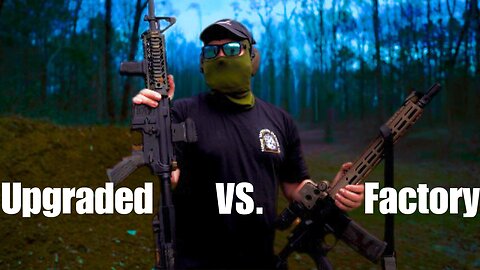 Upgraded Rifles VS. Expensive Factory Rifles