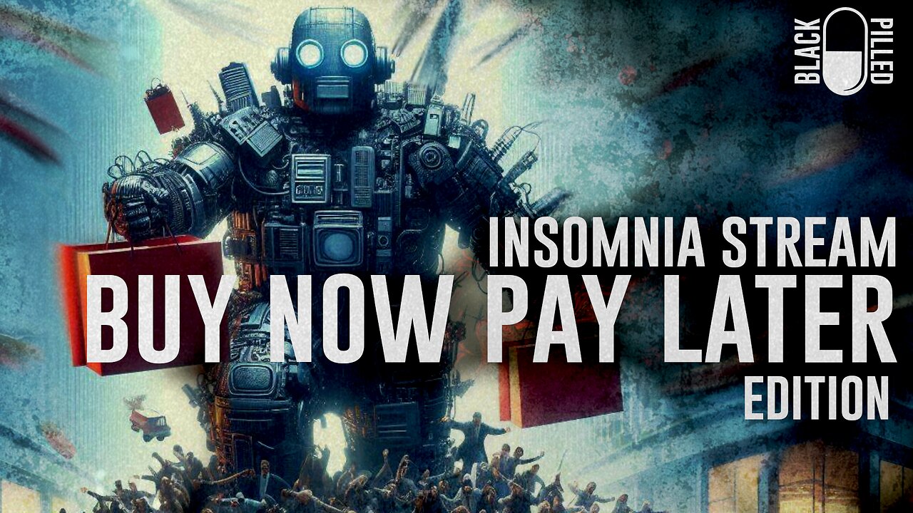 INSOMNIA STREAM: BUY NOW PAY LATER EDITION