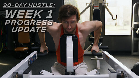 Week 1 of the 90-Day Hustle Progress Update | Workout Motivation