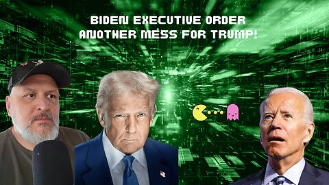 Biden Cyber Sec EO dumped on Trump's lap!