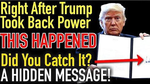 A Hidden Message. Right After Trump Took Back Power, 'This' Happened, Did You Catch It