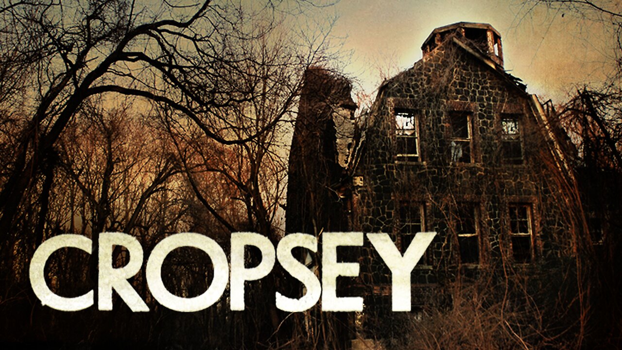 Cropsey (2009)