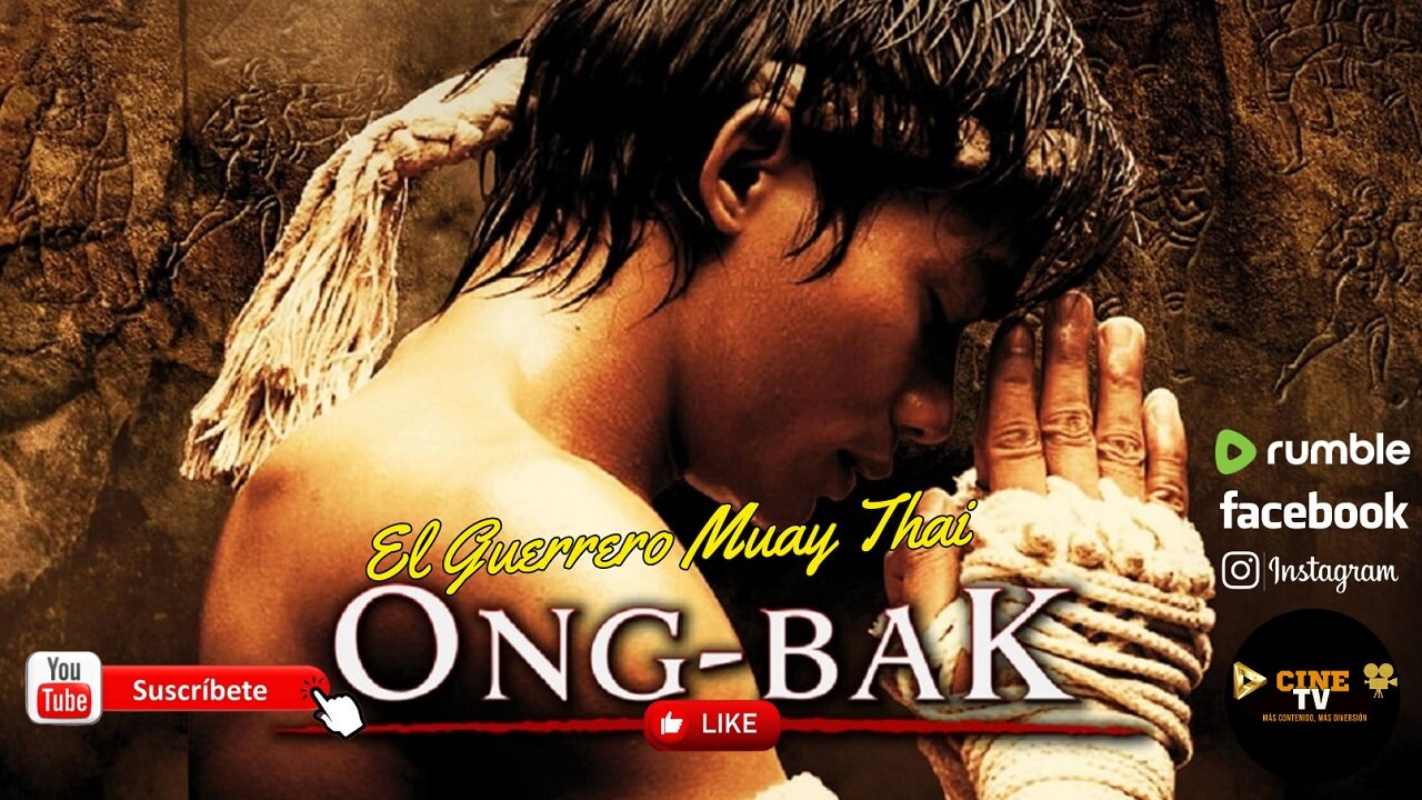 🎬 Ong Bak— El guerrero Muay Thai (2003)