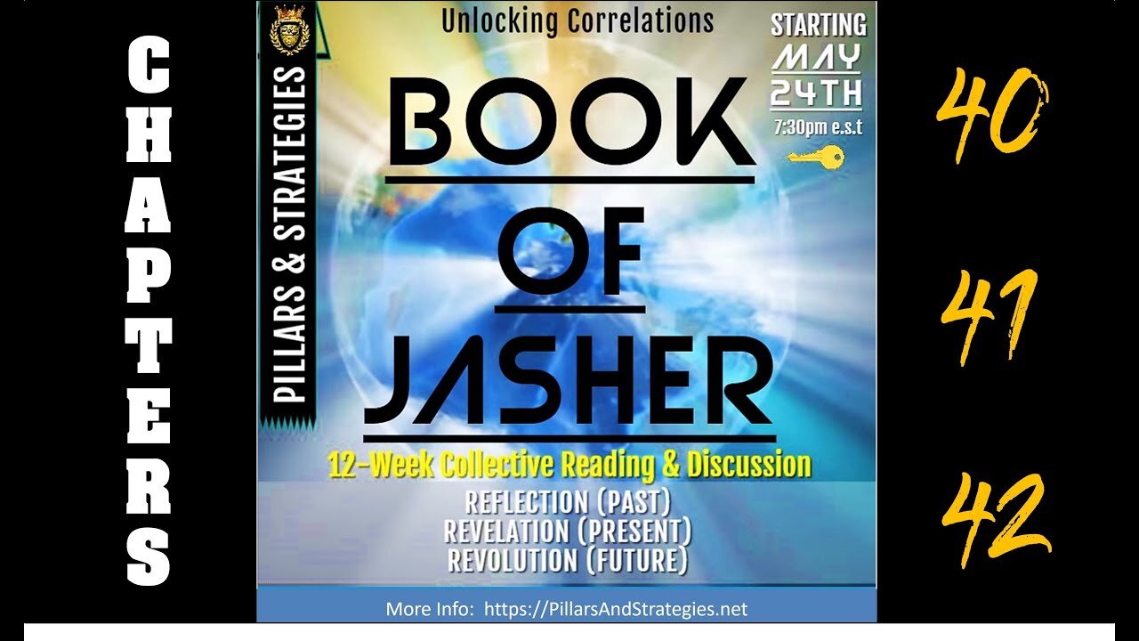 Unlocking KJV Correlations Series: Book of Jasher (Deep Dive) Ethics & Seasonings: (Chapters 40-42)