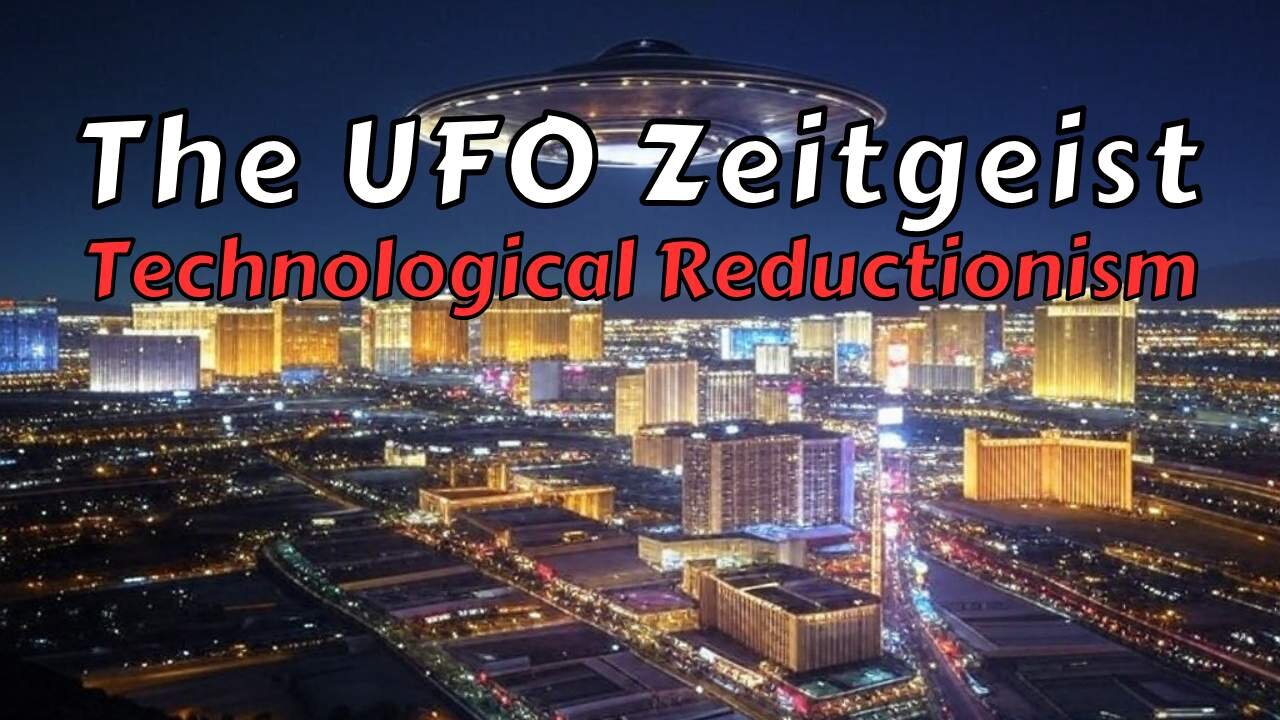 The UFO Zeitgeist - Technological Reductionism