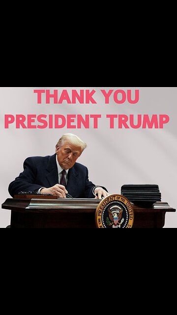 THANK YOU PRESIDENT TRUMP