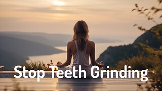 Stop Teeth Grinding (Energy Healing/Frequency Healing) Meditation