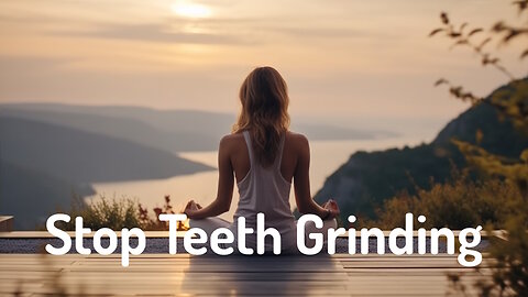 Stop Teeth Grinding (Energy Healing/Frequency Healing) Meditation